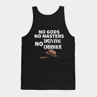 Driving Crooner Haters Unite Tank Top